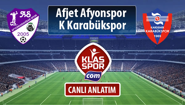 İşte Afjet Afyonspor  - K Karabükspor maçında ilk 11'ler