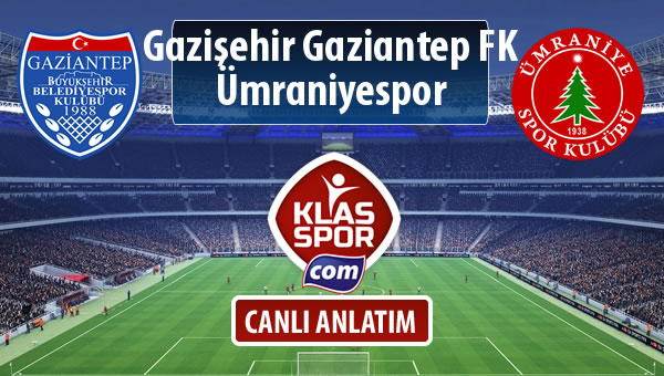 Gazişehir Gaziantep FK - Ümraniyespor maç kadroları belli oldu...