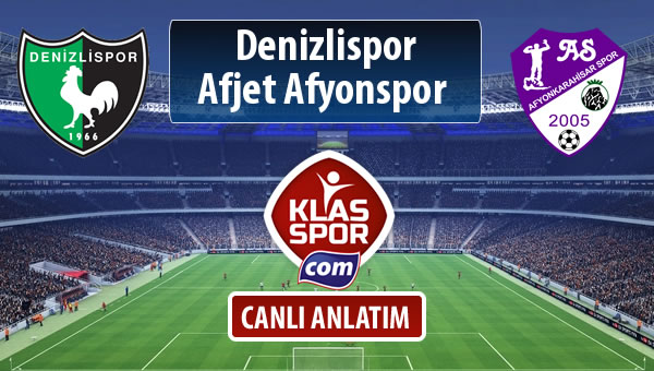 Denizlispor - Afjet Afyonspor  maç kadroları belli oldu...