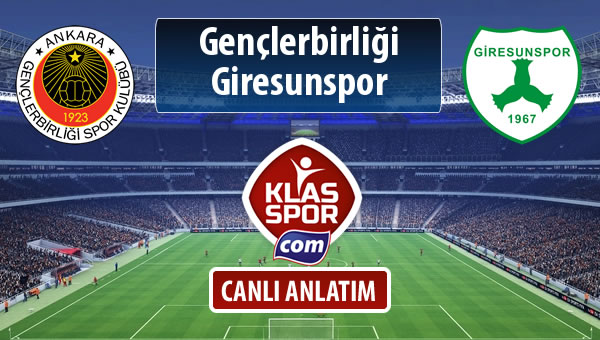 İşte Gençlerbirliği - Giresunspor maçında ilk 11'ler