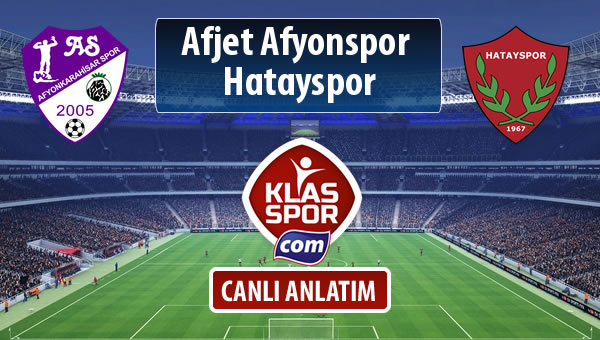 Afjet Afyonspor  - Hatayspor sahaya hangi kadro ile çıkıyor?