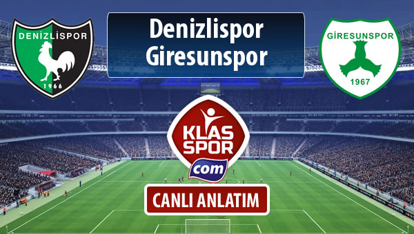 İşte Denizlispor - Giresunspor maçında ilk 11'ler