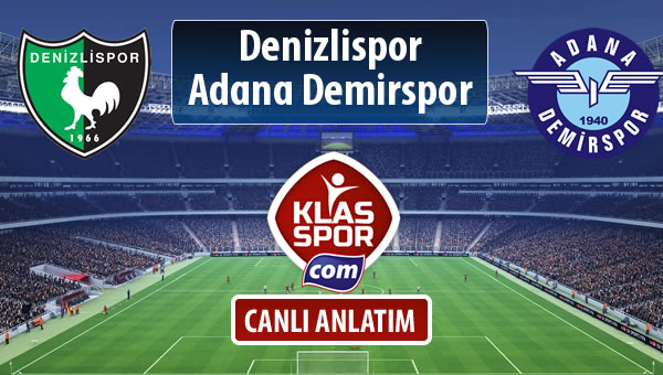 Denizlispor - Adana Demirspor maç kadroları belli oldu...