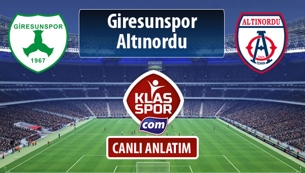 İşte Giresunspor - Altınordu maçında ilk 11'ler