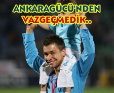 Ankaragücü'nden vazgeçmedik..