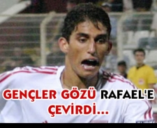 Gençler gözü Rafael'e çevirdi...