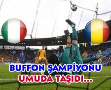 İtalya'yı Buffon umuda taşıdı