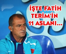 Fatih Terim'in ilk 11'i belli oldu