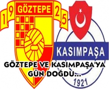 Göztepe ve Kasımpaşa'ya gün doğdu