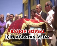 Baskın Soysal için ağlatan veda....