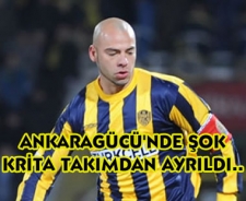Ankaraücü'nde şok.. Krita takımdan ayrıldı...