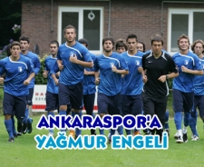 Ankaraspor'a yağmur engeli