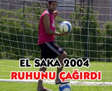 El Saka 2004 ruhunu geri çağırıyor