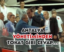 Antalyaspor yönetiminden tokat gibi cevap...