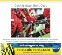 Ankaragücü'nden Ümit Özat'a geçmiş olsun