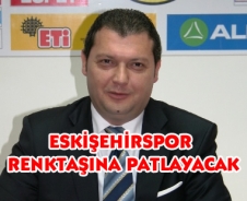 Eskişehir renktaşına patlayacak