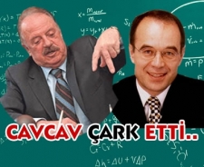 Cavcav çark etti; gösterecek!