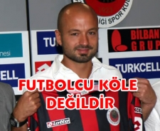 Futbolcu köle değildir