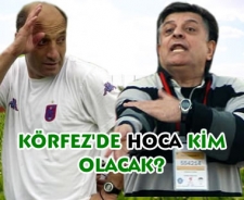 Körfez'de hoca kim olacak?