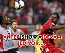 Antep show'a devam ediyor....