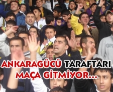 Ankaragücü taraftarı maça gitmiyor...