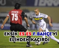 Eksik Es Es fırtınası F.Bahçe'yi elinden kaçırdı