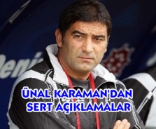 Ünal Karaman'dan sert açıklamalar