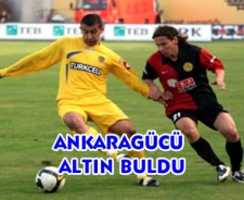 Ankaragücü Eskişehir'de altın buldu