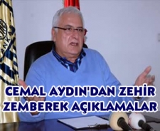 Cemal Aydın'dan zehir zemberek açıklamalar