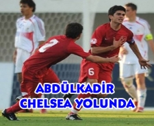 Abdülkadir Chelsea yolunda