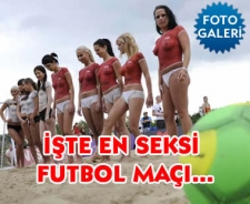 İşte en seksi futbol maçı