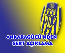 Ankaragücü'nden sert açıklama