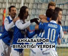 Ankaraspor bıraktığı yerden