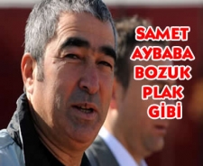 Samet Aybaba bozuk plak gibi