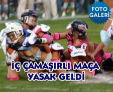 İç çamaşırı futbolu yasaklandı