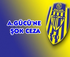 Ankaragücü'ne şok ceza
