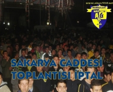 Sakarya Caddesi toplantısı iptal edildi