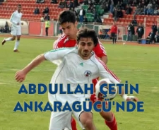 Abdullah Çetin Ankaragücü'nde