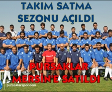 Futbolda takım satma sezonunu Pursaklar açtı