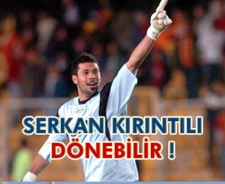Serkan dönüş yolunda