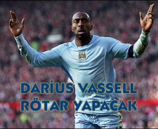 Vassell rötar yapacak