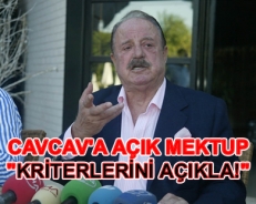 İlhan Cavav'a açık mektup "Kriterlerini açıkla"