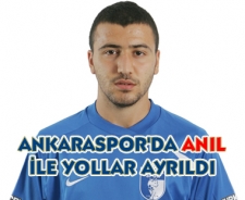 Ankaraspor'da Anıl ile yollar ayrıldı