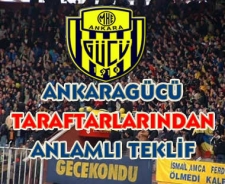 Ankaragücü taraftarlarından anlamlı teklif