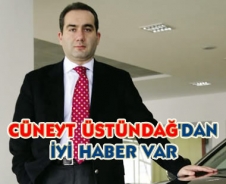 Cüneyt Üstündağ'dan iyi haber var