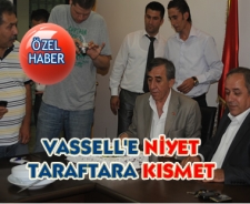 Vassell'e niyet taraftara kısmet...