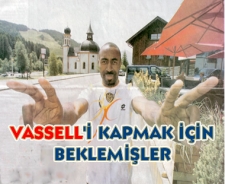 Vassell'i kapmak için beklemişler