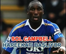 Sol Campbell harekatı başlıyor