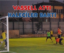 Vassell attı kaleciler baktı