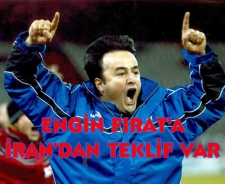 Engin Fırat'a İran'dan teklif var